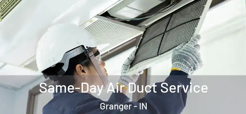 Same-Day Air Duct Service Granger - IN